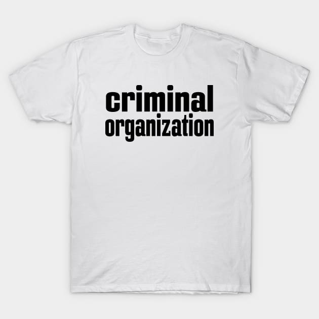 Criminal Organization T-Shirt by ProjectX23 Orange